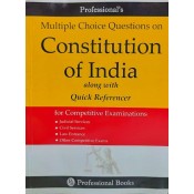 Professional Books Multiple Choice Questions on Constitution of India along with Quick Referencer for Competitive Examinations 2023 | JMFC